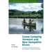 Canoe Camping Vermont & New Hampshire Rivers: A Guide to 600 Miles of Rivers for a Day, Weekend, or Week of Canoeing