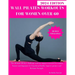 Wall Pilates Workouts for Women Over 60: The ultimate 28 days challenge with low impact exercises for women, Seniors and beginners to Transform Health