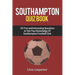 Southampton FC Quiz Book