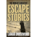 The World's Greatest Escape Stories
