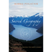 Sacred Geography: Geomancy: Co-Creating the Earth Cosmos
