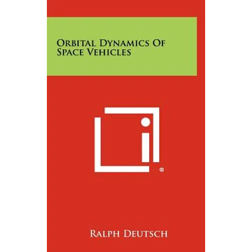 Orbital Dynamics Of Space Vehicles