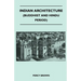 Indian Architecture (Buddhist and Hindu Period)