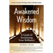 Awakened Wisdom: A Guide to Reclaiming Your Brilliance