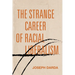 The Strange Career of Racial Liberalism