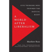 A World After Liberalism: Five Thinkers Who Inspired the Radical Right