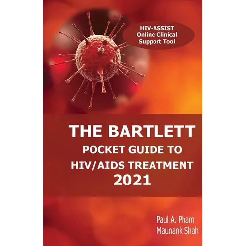 The Bartlett Pocket Guide to HIV/AIDS Treatment 2021