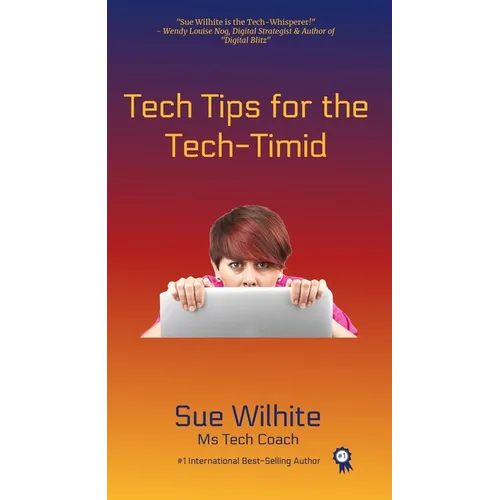 Tech Tips for the Tech-Timid