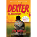 Dexter Is Delicious: Dexter Morgan (5)