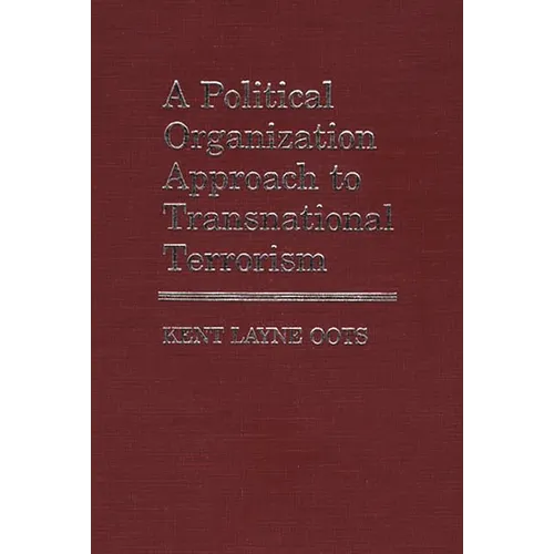 A Political Organization Approach to Transnational Terrorism