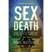 Sex Death Enlightenment: A True Story