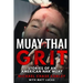 Muay Thai Grit: Stories Of An American Nak Muay