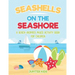 Seashells On The Seashore: A Beach-Inspired Mixed Activity Book for Children