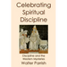 Celebrating Spiritual Discipline