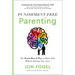 Punishment-Free Parenting: The Brain-Based Way to Raise Kids Without Raising Your Voice