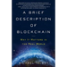 A Brief Description of Blockchain: Why It Matters in the Real World