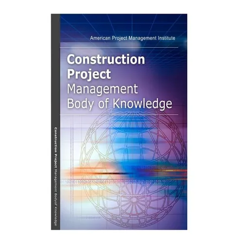 Construction Project Management Body of Knowledge