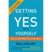 Getting to Yes with Yourself: How to Get What You Truly Want