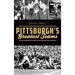 Pittsburgh's Greatest Teams