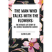 The Man Who Talks with the Flowers: The Intimate Life Story of Dr. George Washington Carver