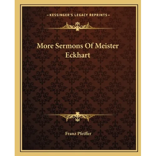 More Sermons Of Meister Eckhart