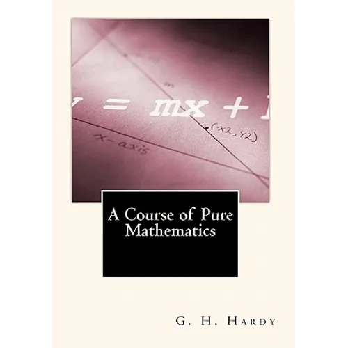 A Course of Pure Mathematics