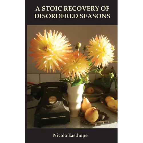 A stoic recovery of disordered seasons