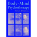 Body-Mind Psychotherapy: Principles, Techniques, and Practical Applications