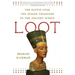 Loot: The Battle Over the Stolen Treasures of the Ancient World