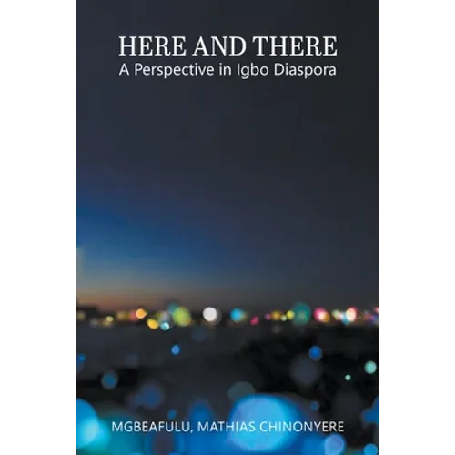 Here and There: A Perspective in Igbo Diaspora
