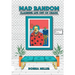 Mad Random: Claiming Life out of Chaos