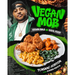 Vegan Mob: Vegan BBQ and Soul Food [A Plant-Based Cookbook]