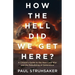 How The Hell Did We Get Here?: A Citizen's Guide to the New Cold War and the Rebuilding of Deterrence