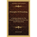 Principles Of Preaching: A Textbook Based On The Inductive Method, For Class Use And Private Study