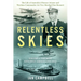 Relentless Skies: Volume 1 - The Most Efficient Airman (1910-1942)