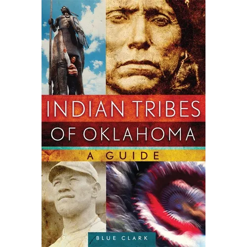 Indian Tribes of Oklahoma: A Guide Volume 261