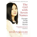 The Girl with Seven Names: Escape from North Korea