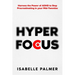 Hyper Focus: Harness the Power of ADHD to Stop Procrastinating in your Mid-Twenties