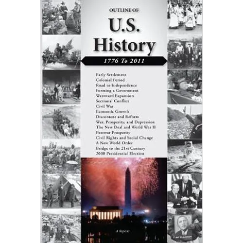Outline of U.S. History: 1776-2011