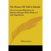 On Some Of Life's Ideals: On A Certain Blindness In Human Beings; What Makes A Life Significant