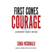 First Comes Courage: Leadership Starts Within