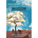 Positive Art Therapy Theory and Practice: Integrating Positive Psychology with Art Therapy