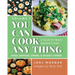 You Can Cook Any Thing: A Guide for Newly Inspired Cooks! Eggs, Waffles, Cheese & Noodly Things