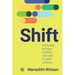 Shift: Everyday actions leaders can take to shift culture