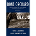 Bone Orchard: Reflections on Life Under Sentence of Death