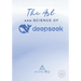 The Art and Science of DeepSeek: Unlocking the Potential of Artificial Intelligence: Exploring DeepSeek's Innovations, Ethical Challenges, and the Fut