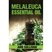 Melaleuca Essential Oil