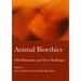 Animal Bioethics: Old Dilemmas and New Challenges