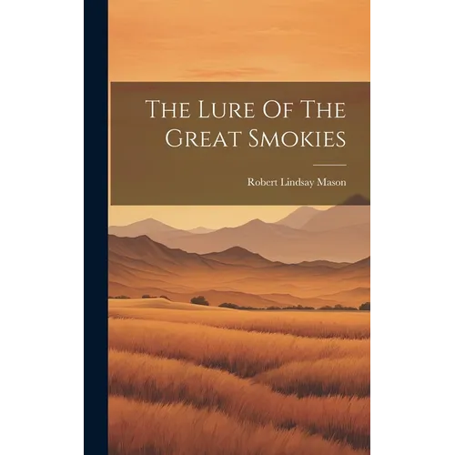 The Lure Of The Great Smokies