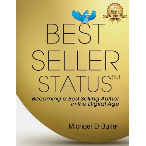 Best Seller Status: Becoming a Best-Selling Author in the Digital Age